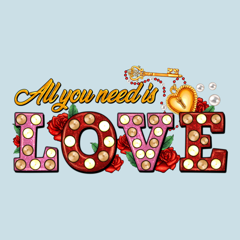 All You Need Is Love Ladies Tee by AdoDesignShop | Teevron