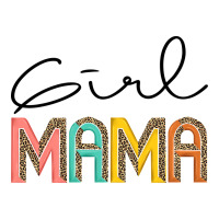 Girl mama | Teevron
