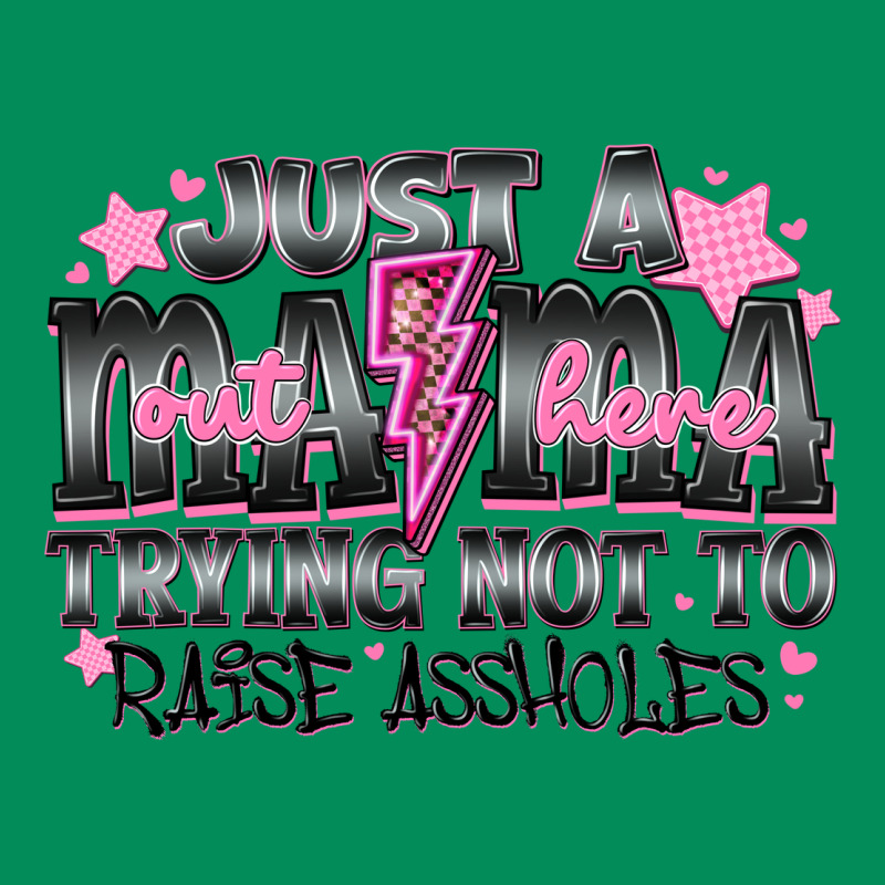 Just A Mama Out Here Trying Not To Raise Assholes Urban Hoodie by CowhideDigitalArt | Teevron
