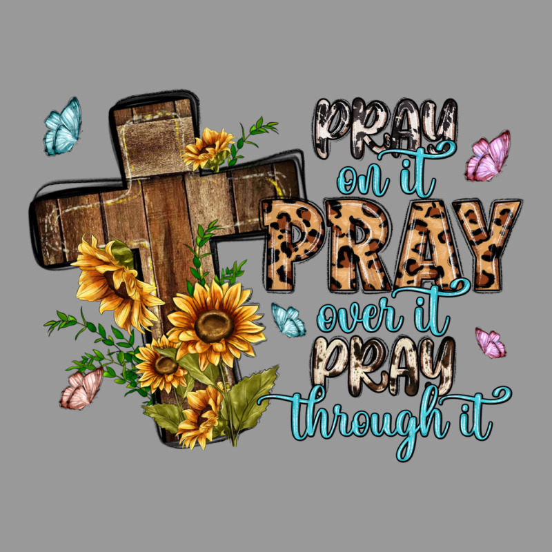 Pray On It Pray Over It Pray Through It Vintage Hoodie by MaliasSmallBusiness | Teevron