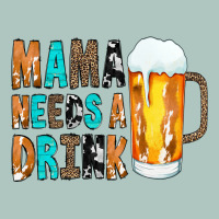 Mama Needs A Drink Premium Sweatshirt | Teevron