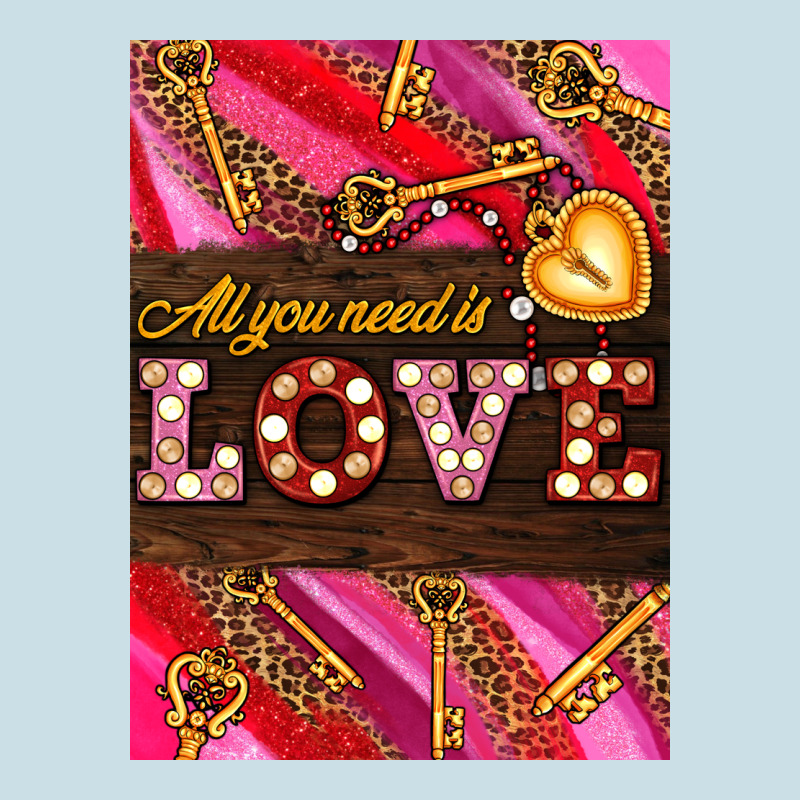 All You Need Is Love Ladies Tee by AdoDesignShop | Teevron
