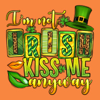 St. Patrick's I Am Not Irish Kiss Me Anyway Premium Sweatshirt | Teevron