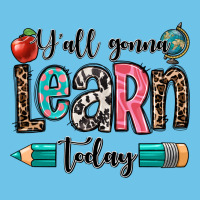 Y'all Gonna Learn Today Premium Sweatshirt | Teevron