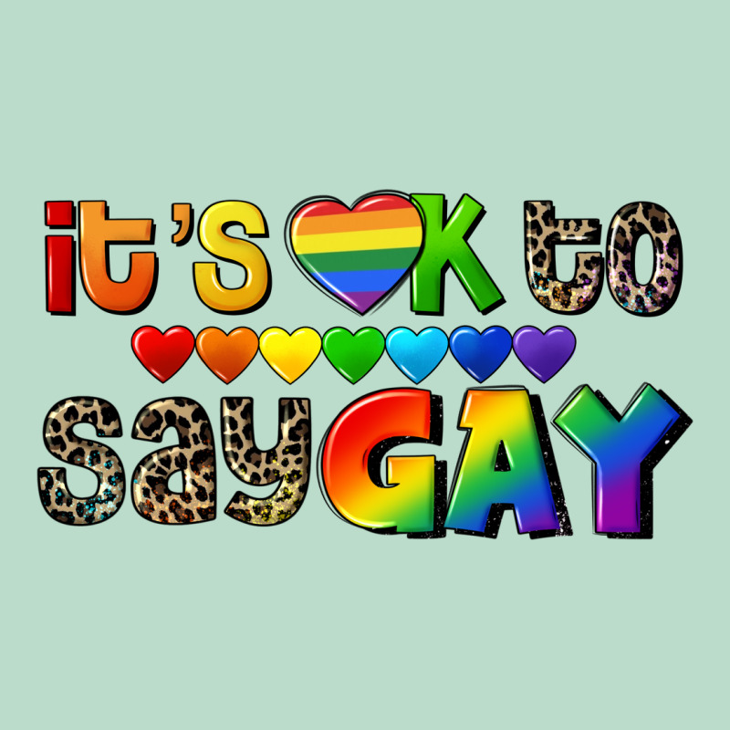 It's Okay To Say Gay Pride Premium Hoodie by CowGirlArtShop | Teevron