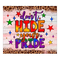 don't hide your pride tumbler | Teevron