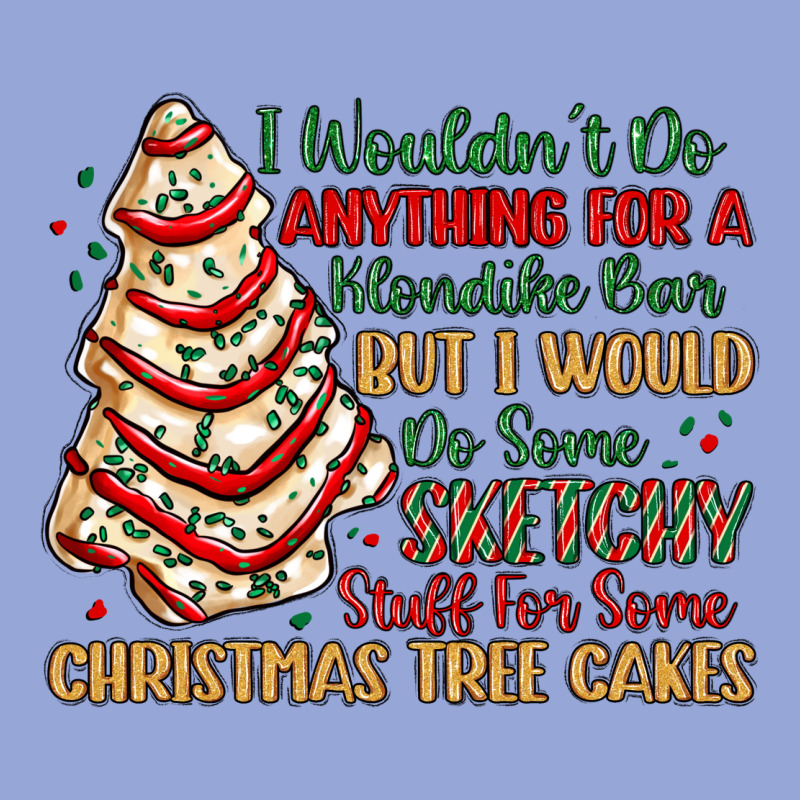 Sketchy Stuff For Some Christmas Tree Cakes Classic Tee by MaliasSmallBusiness | Teevron