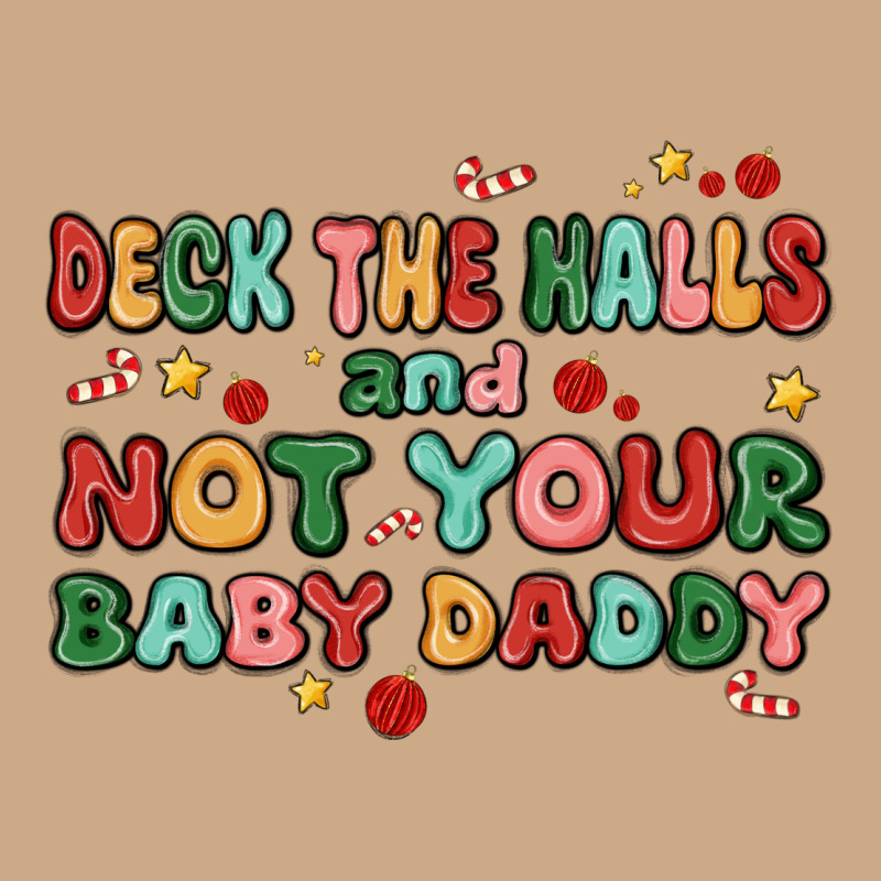 Deck The Halls And Not Your Baby Daddy Vintage Hoodie by MaliasSmallBusiness | Teevron