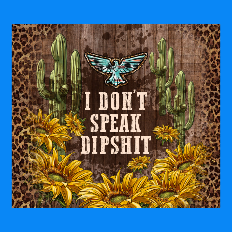 I Don't Speak Dipshit Zipper Hoodie by TumblerDesignByShophia | Teevron