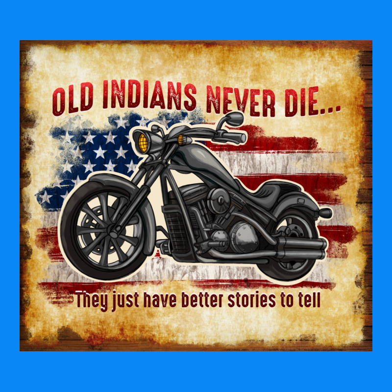 Old Indians Never Die Zipper Hoodie by TumblerDesignByShophia | Teevron