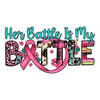 her battle is my battle | Teevron