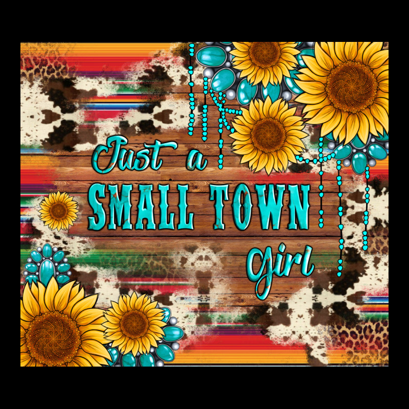 Just A Small Town Girl With Gemstone Sunflower Serape And Cowhide Premium Tee by Artiststas | Teevron