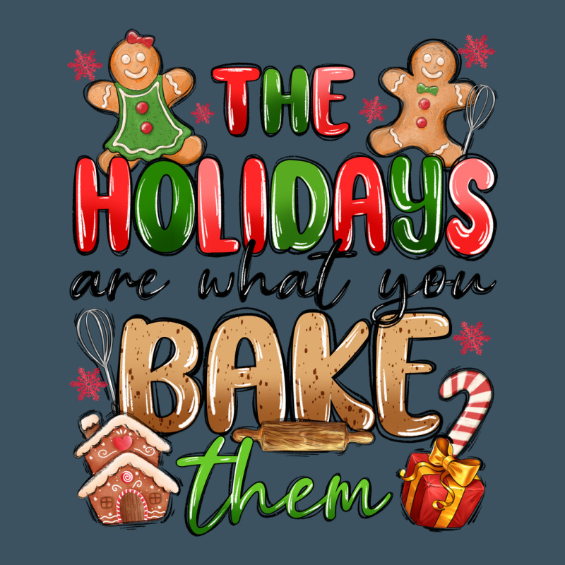 The Holidays Are What You Bake Them Urban Heavy Tee by MaliasSmallBusiness | Teevron