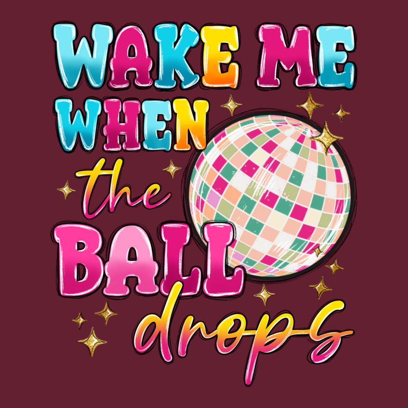 Wake Me When The Ball Drops Classic Tee by MaliasSmallBusiness | Teevron