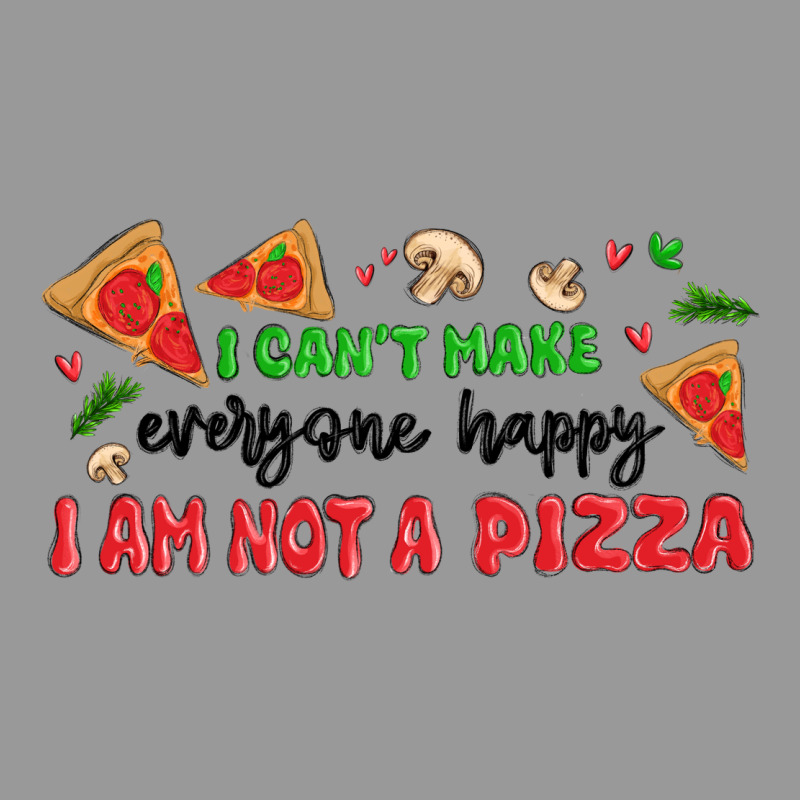 I Cant Make Everyone Happy I An Not A Pizza Vintage Hoodie by MaliasSmallBusiness | Teevron