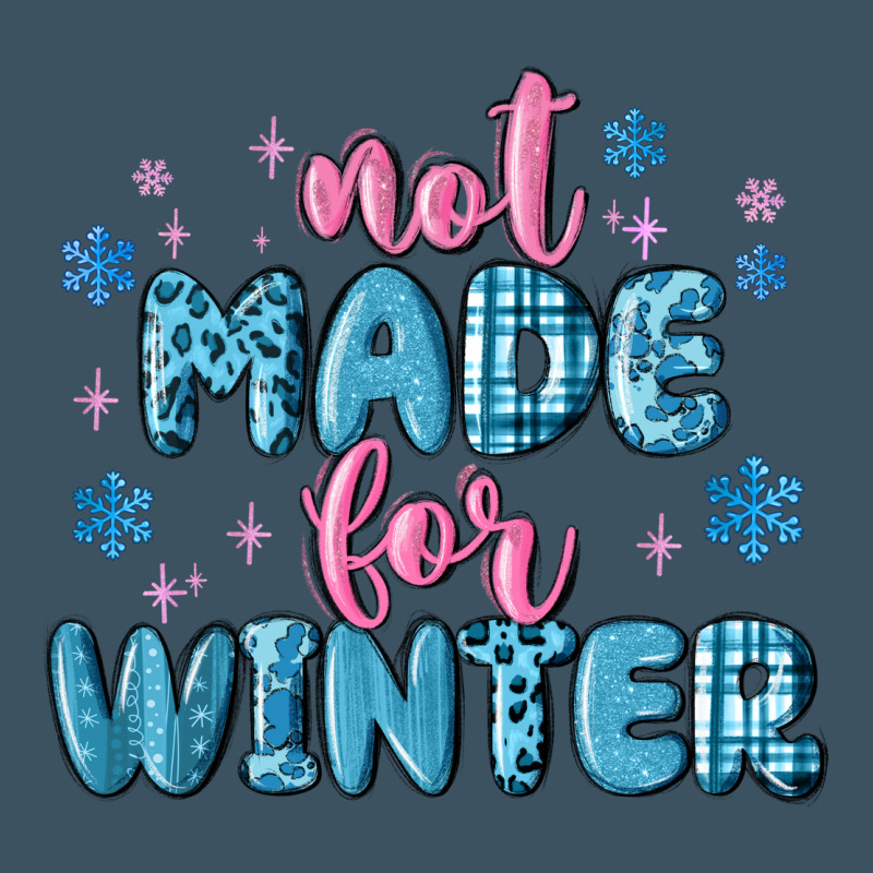 Not Made For Winter Urban Heavy Tee by MaliasSmallBusiness | Teevron