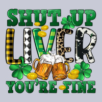 Shut Up Liver You're Fine Heavyweight Hoodie | Teevron