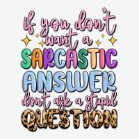 If You Don't Want Sarcastic Answer Urban Heavy Tee | Teevron