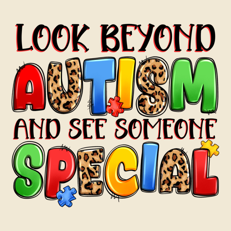 Look Beyond Autism And See Someone Special Premium Tee by JahusDesignShop | Teevron