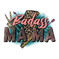 Badass Mama Mother's Day png sublimation design do | Teevron