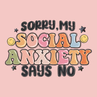 Sorry My Social Anxiety Says No Urban Heavy Tee | Teevron