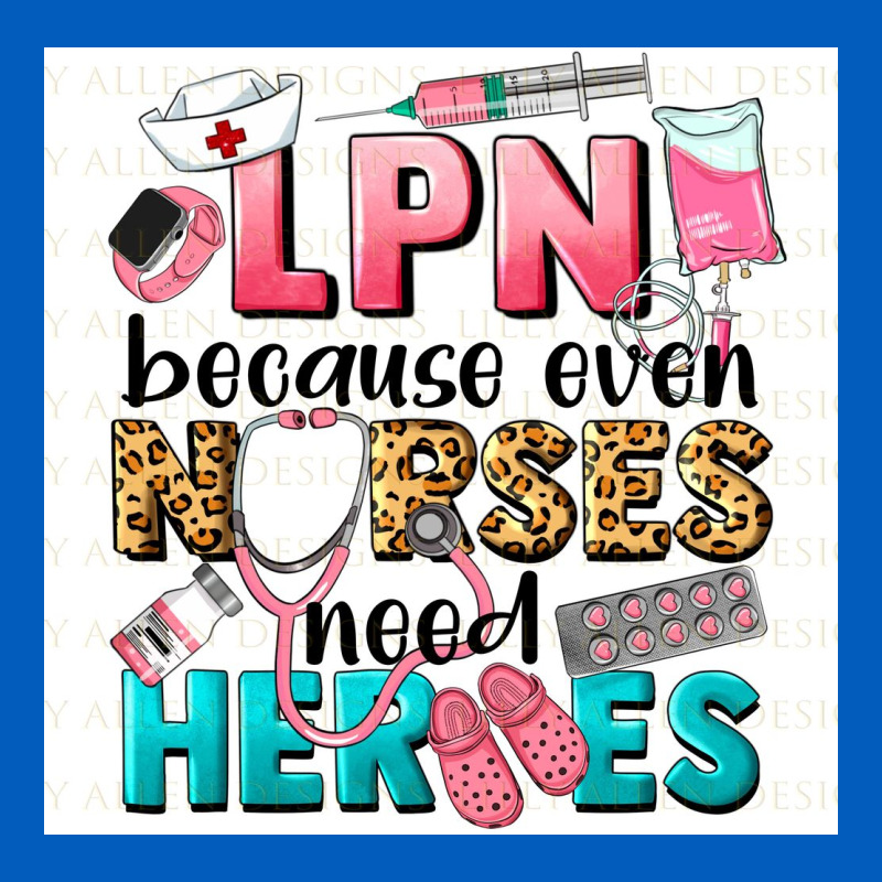 Lpn Because Nurses Need Heroes Urban Hoodie by LillyAllenDesigns | Teevron