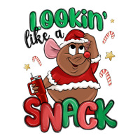 lookin' like a snack christmas character | Teevron