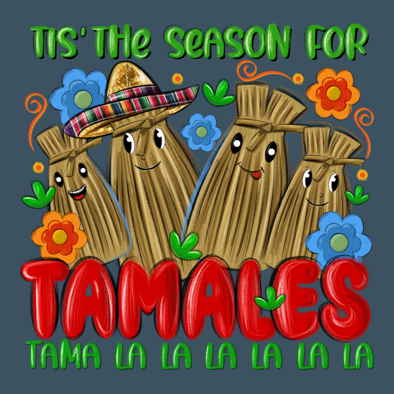 Tis The Season For Tamales Tama La La La La La La Urban Heavy Tee by MaliasSmallBusiness | Teevron