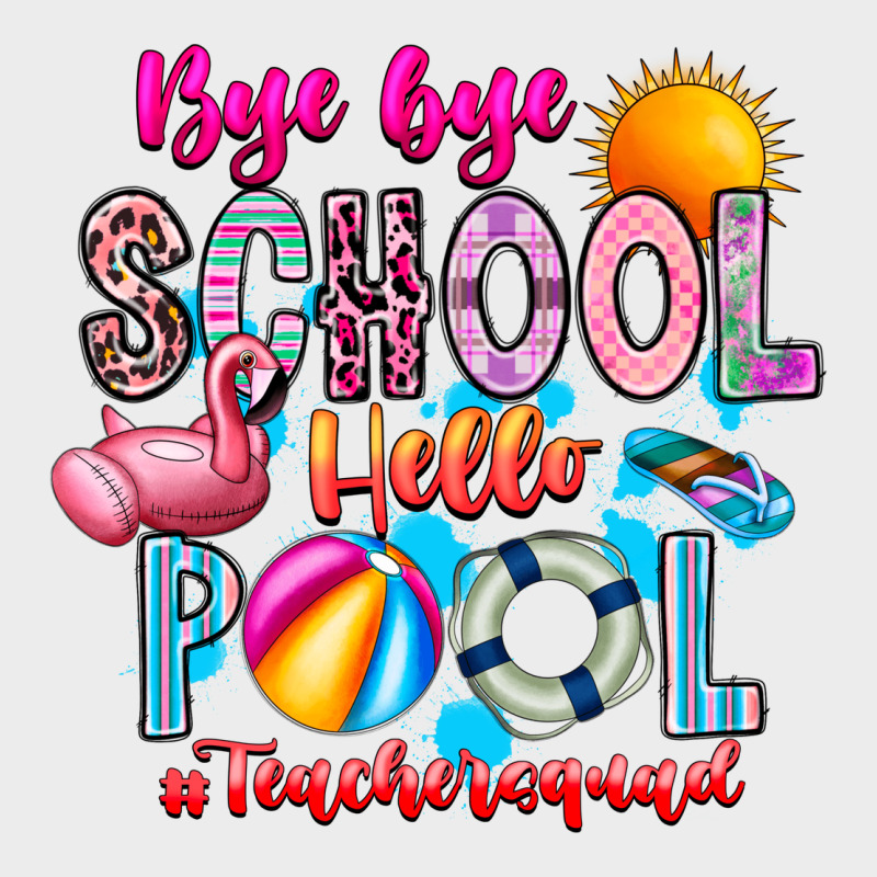 Bye Bye School Hello Pool Teacher  Squad Urban Hoodie by CowhideDigitalArt | Teevron