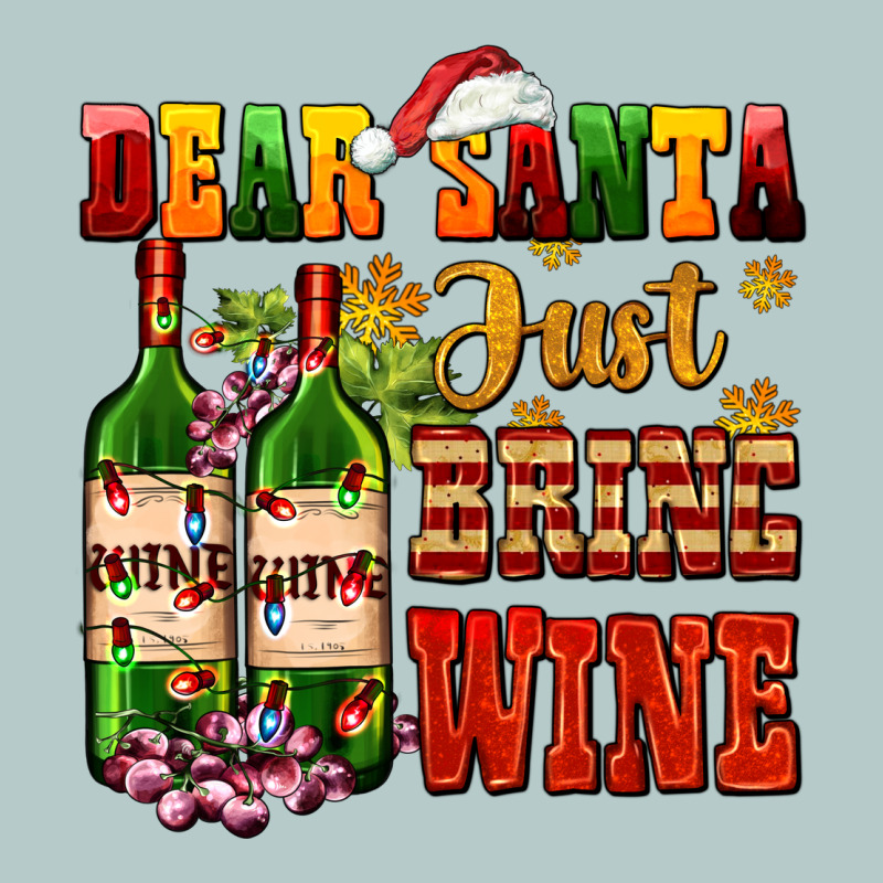 Dear Santa Just Bring Wine Heavy Core Tee by AdoDesignShop | Teevron