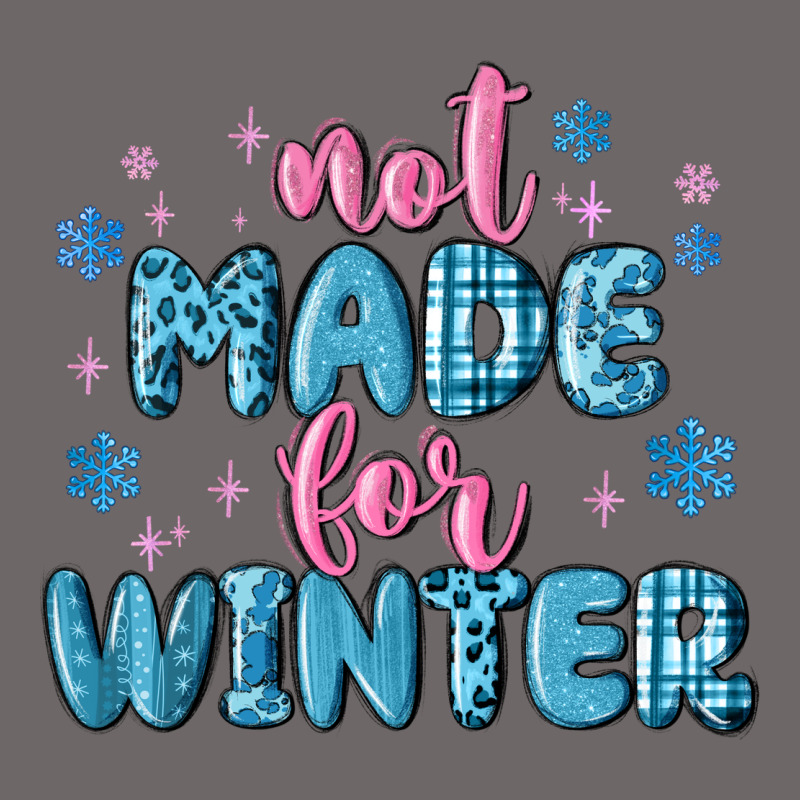 Not Made For Winter Classic Tee by MaliasSmallBusiness | Teevron