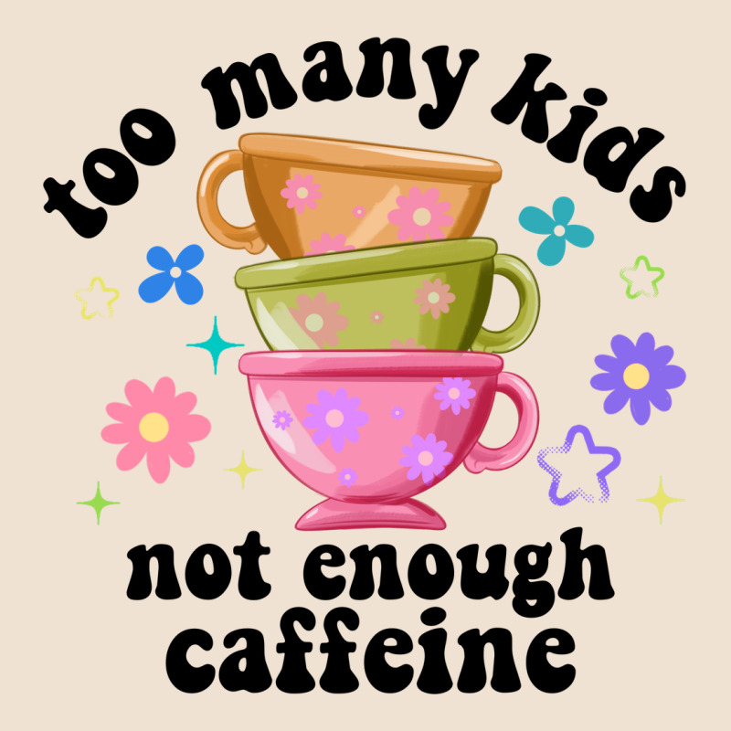 Too Many Kids Not Enough Caffeine Urban Heavy Tee by JahusDesignShop | Teevron