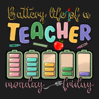 Battery Life Of A Teacher Monday Friday Classic Tee | Teevron
