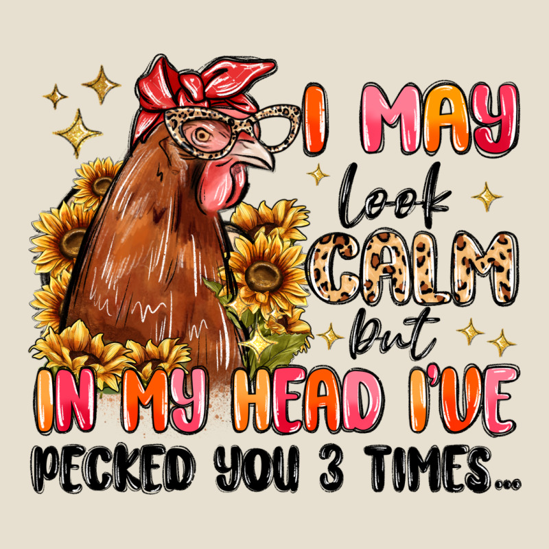I May Look Calm But In My Head I've Pecked You Urban Heavy Tee by MaliasSmallBusiness | Teevron