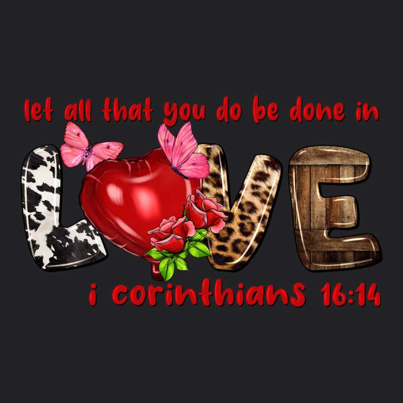 Let All That You Do Be Done In Love I Corinthians Vintage Tee by NancyCooperArtShop | Teevron