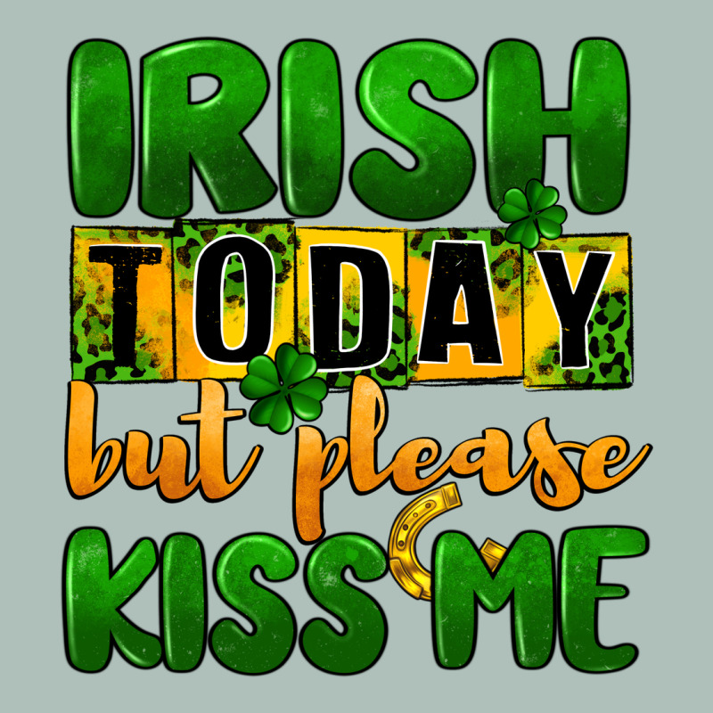 Irish Today But Please Kiss Me Heavyweight Hoodie by CowGirlArtShop | Teevron