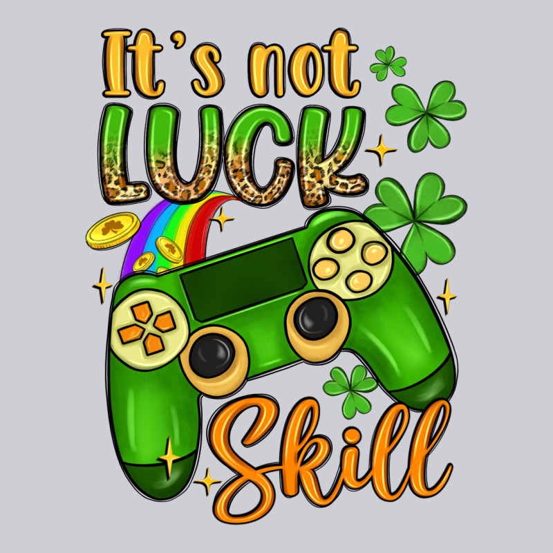 It S Not Luck Skill Heavyweight Sweatshirt by Artiststas | Teevron