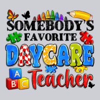 Somebody's Favorite Daycare Teacher Heavyweight Sweatshirt | Teevron