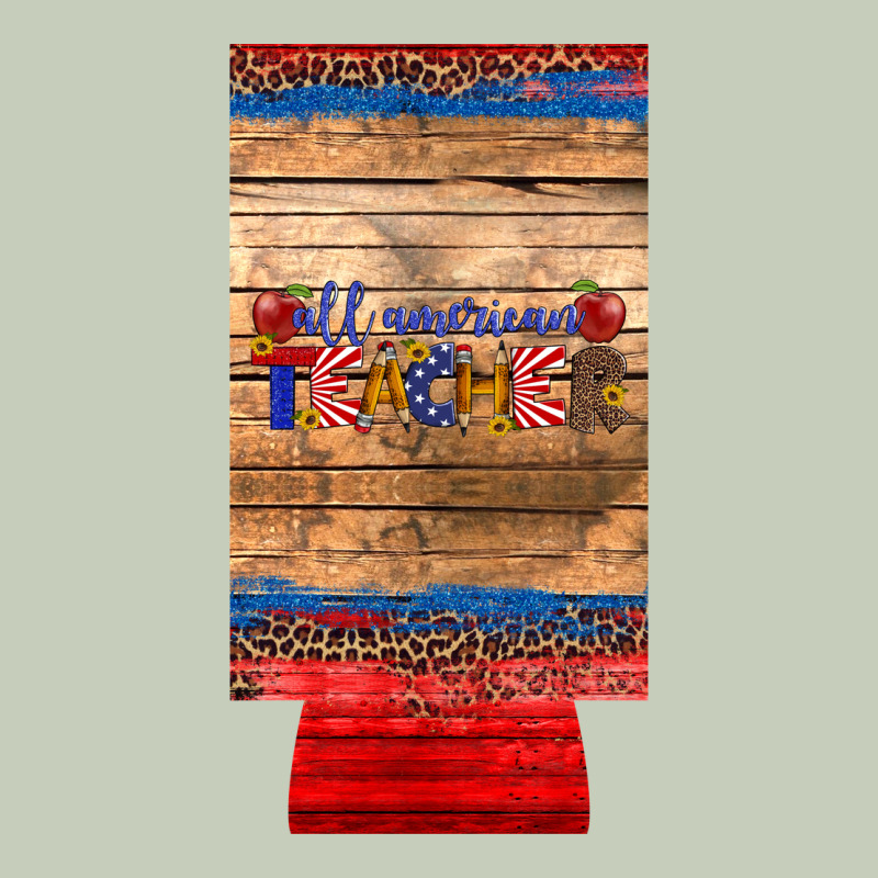 All American Teacher 12 Oz Slim Can Cooler Ladies Tee by Artiststas | Teevron