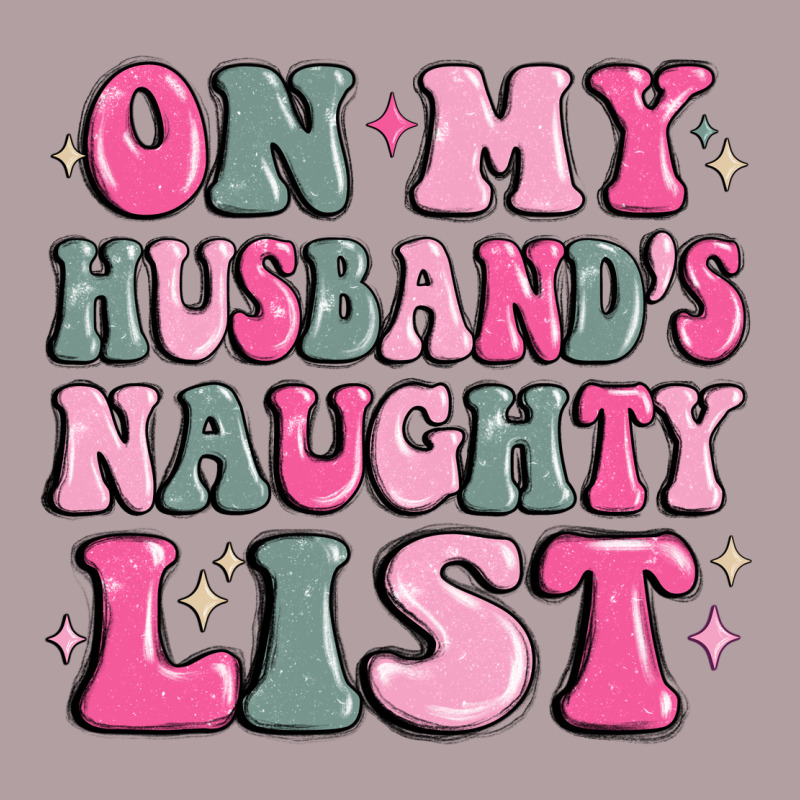 On My Husband's Naughty List Vintage Hoodie by MaliasSmallBusiness | Teevron