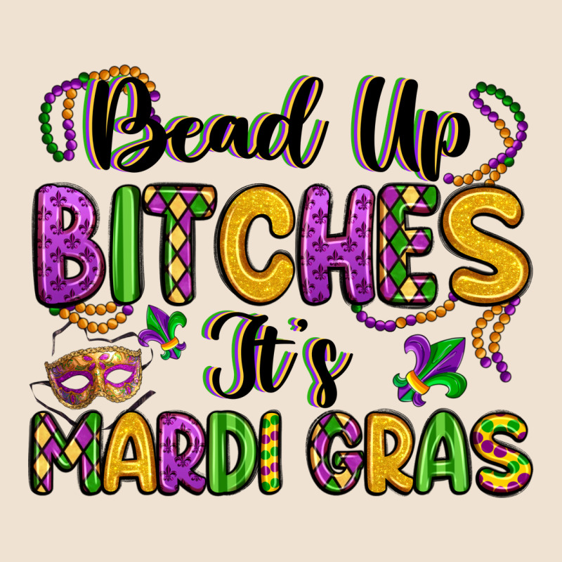 Bead Up Bitches It S Mardi Gras Urban Hoodie by LillyAllenDesigns | Teevron