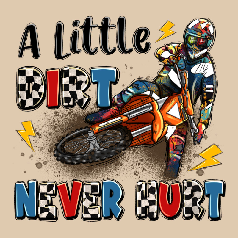 A Little Dirt Never Hurt Heavyweight Sweatshirt by Artiststas | Teevron