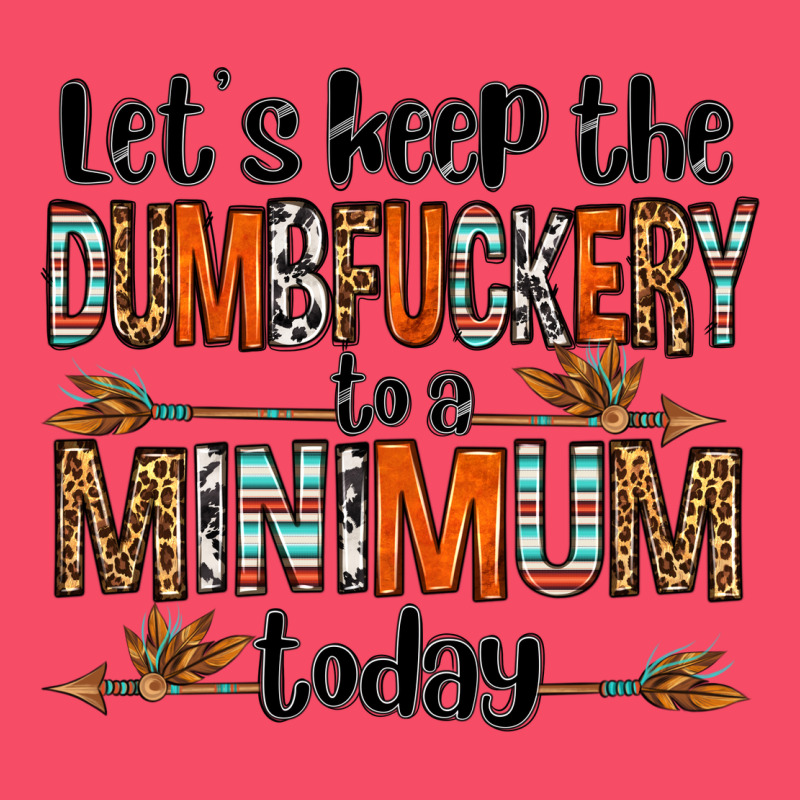 Let's Keep The Dumbfuckery To A Minimum Today Olivia Premium Sweatshirt by OliviaCreatesArt | Teevron