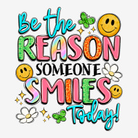 Be The Reason Someone Smiles Today Urban Hoodie | Teevron