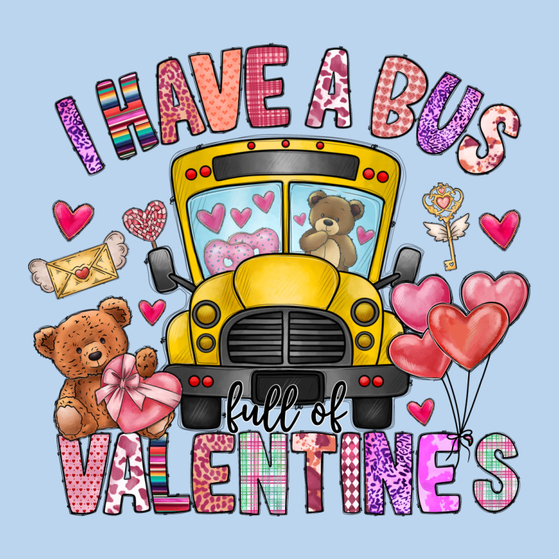 I Have A Bus Full Of Valentines Classic Tee by CowhideDigitalArt | Teevron