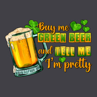 Buy Me Green Beer And Tell Me I'm Pretty Heavyweight Hoodie | Teevron