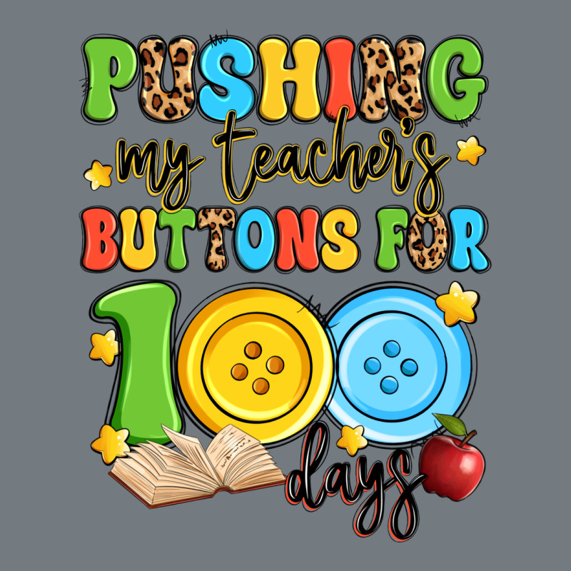 Pushing My Teacher's Buttons For 100 Days Heavyweight Sweatshirt by Artiststas | Teevron