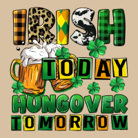 Irish Today Hungover Tomorrow Heavyweight Hoodie | Teevron