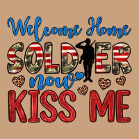 Welcome Home Soldier Now Kiss Me Vintage Tee | Teevron