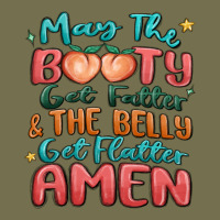 May The Booty Get Fatter & The Belly Vintage Hoodie | Teevron